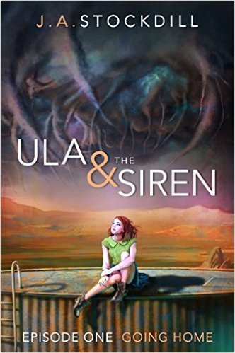 Ula and the Siren - JA Stockdill