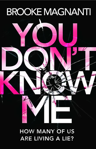 You Don't Know Me - Brooke Magnanti