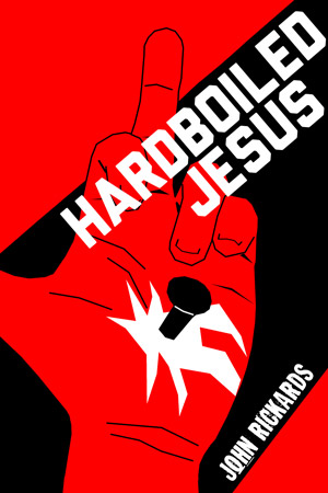 Hardboiled Jesus